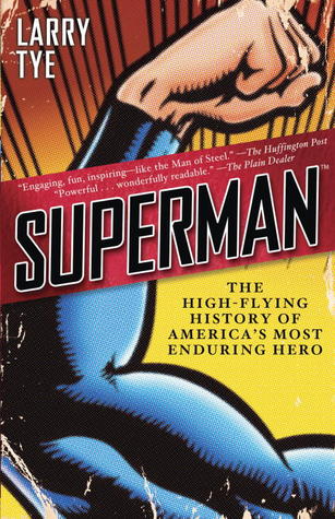 Superman: The High-Flying History of America's Most Enduring Hero Book Cover