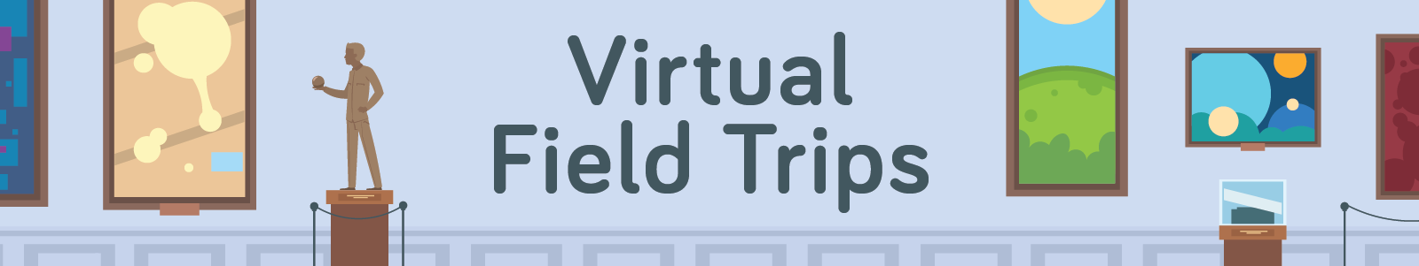 Virtual Field Trips graphic banner