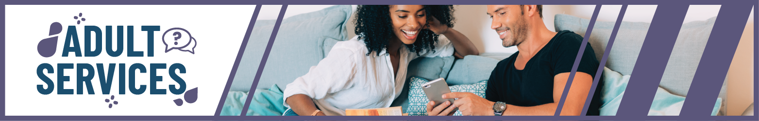 Adult Services header Adult Services header showing two adults looking at phone and smiling