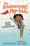 Image for "The Magnificent Mya Tibbs: Spirit Week Showdown"