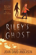 Image for "Riley&#039;s Ghost"
