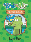 Image for "Beak and Ally #1: Unlikely Friends"