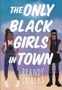 Image for "The Only Black Girls in Town"