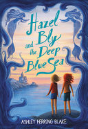 Image for "Hazel Bly and the Deep Blue Sea"