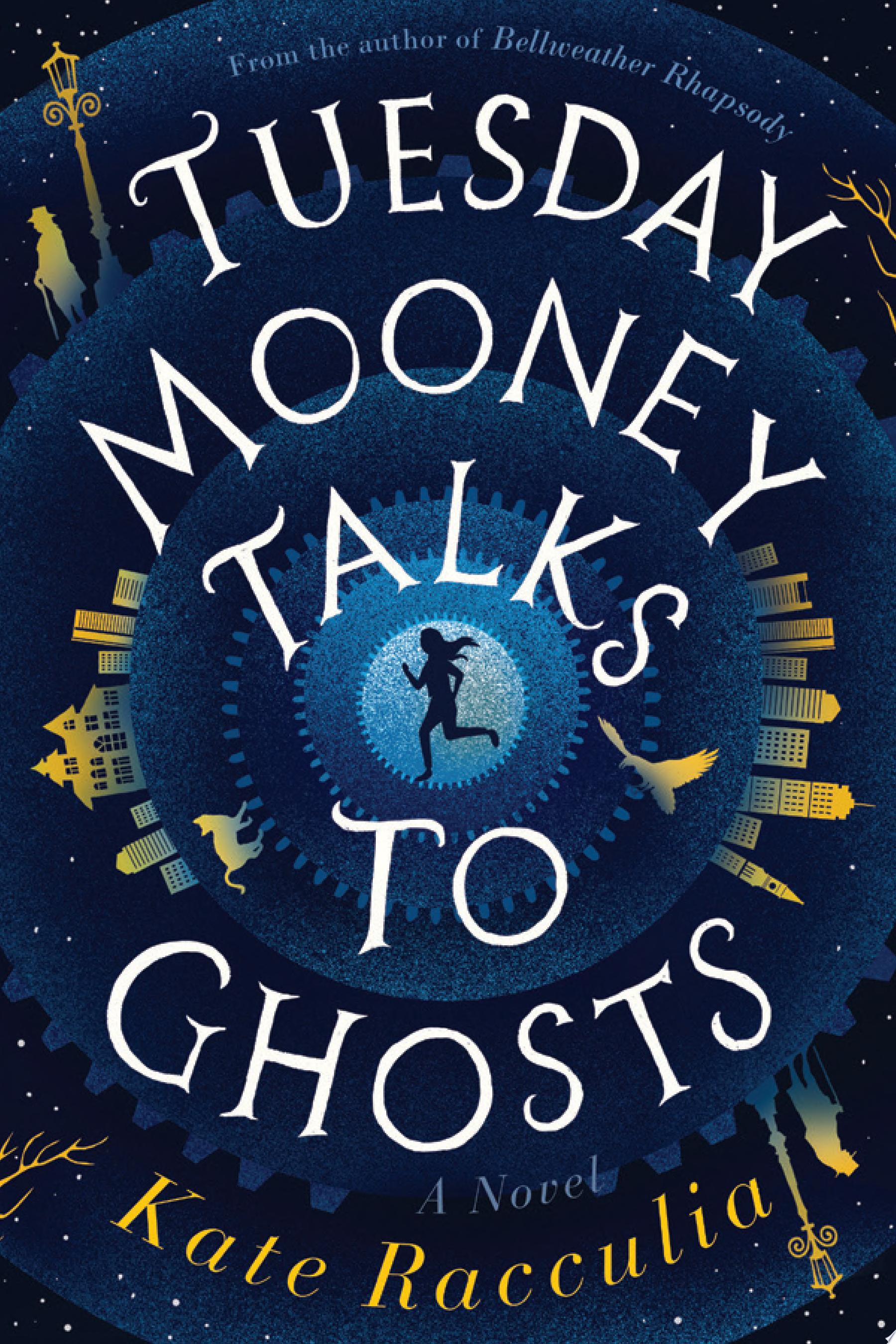 Image for "Tuesday Mooney Talks to Ghosts"