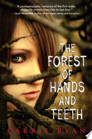 Image for "The Forest of Hands and Teeth"