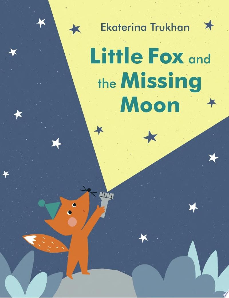 Image for "Little Fox and the Missing Moon"