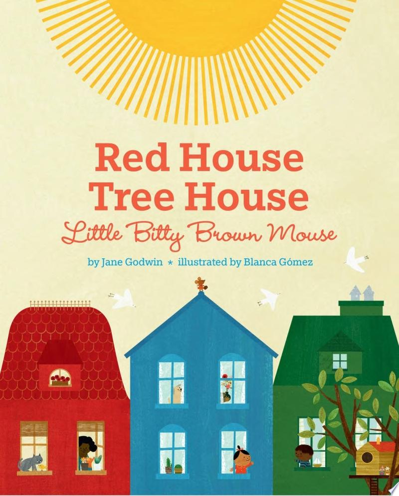 Image for "Red House, Tree House, Little Bitty Brown Mouse"