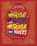 Image for "We Rise, We Resist, We Raise Our Voices"