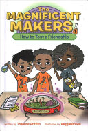 Image for "The Magnificent Makers #1: How to Test a Friendship"