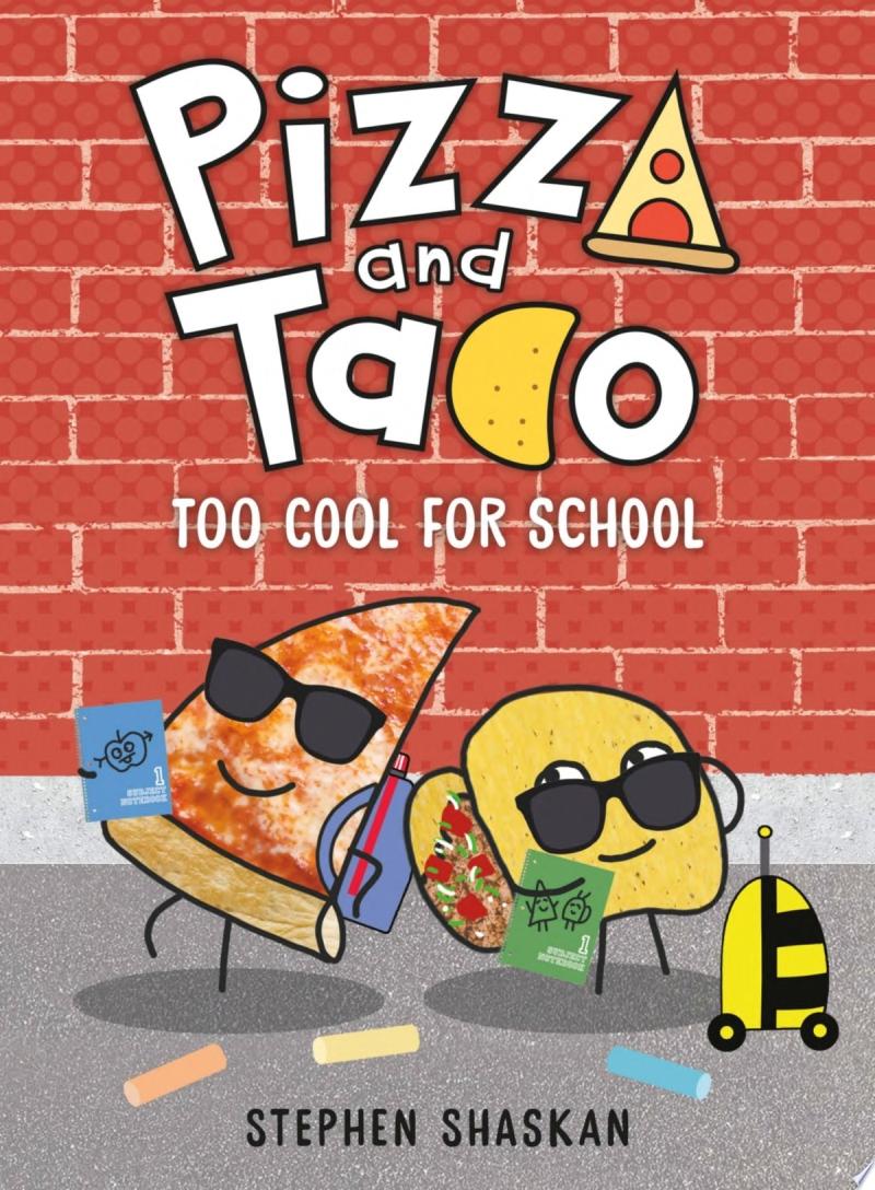 Image for "Pizza and Taco: Too Cool for School"