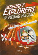 Image for "The Secret Explorers and the Smoking Volcano"