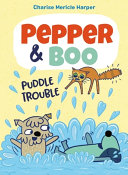 Image for "Pepper and Boo: Puddle Trouble"