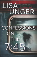 Image for "Confessions on the 7:45: A Novel"