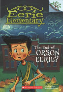 Image for "The End of Orson Eerie?"