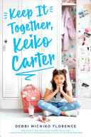 Image for "Keep It Together, Keiko Carter"