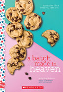 Image for "A Batch Made in Heaven: A Wish Novel"