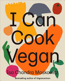 Image for "I Can Cook Vegan"