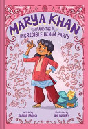 Image for "Marya Khan and the Incredible Henna Party (Marya Khan #1)"