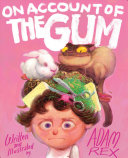 Image for "On Account of the Gum"