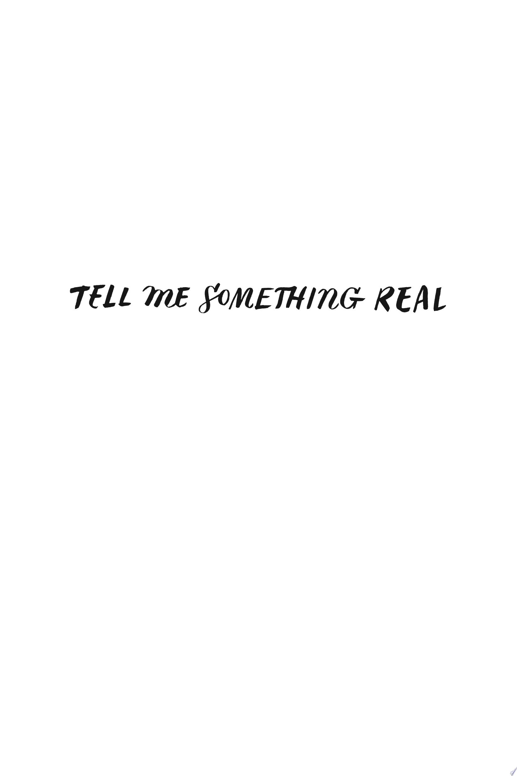 Image for "Tell Me Something Real"