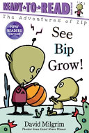 Image for "See Bip Grow!"
