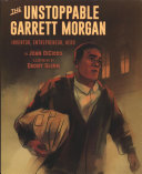 Image for "The Unstoppable Garrett Morgan"