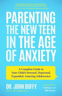 Image for "Parenting the New Teen in the Age of Anxiety"