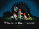 Image for "Where Is the Dragon?"