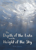 Image for "The Depth of the Lake and the Height of the Sky"