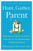 Image for "Hunt, Gather, Parent"