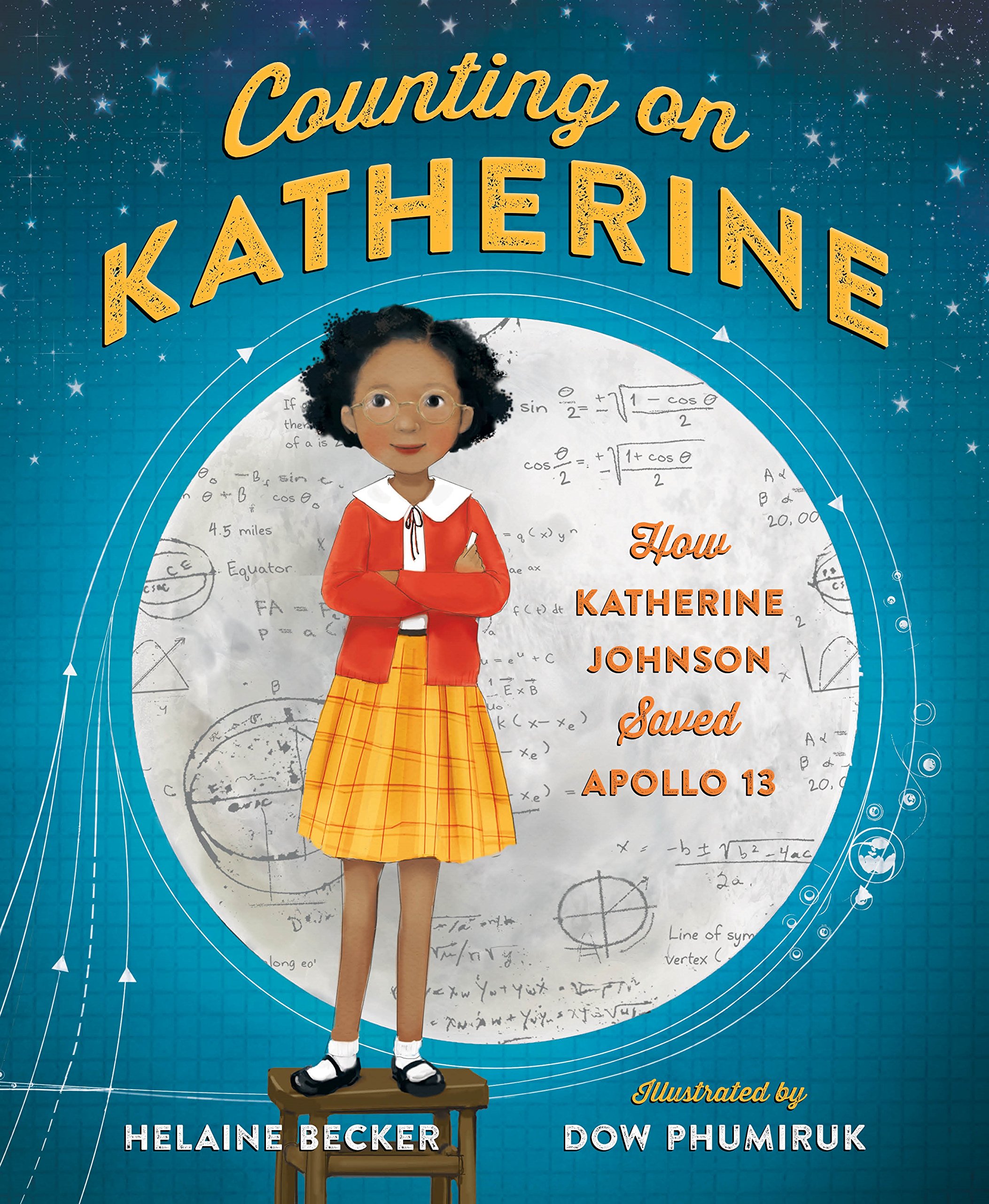 Counting on Katherine: How Katherine Johnson Saved Apollo 13