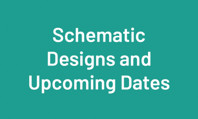 Teal Rectangle labelled Schematic Designs and Upcoming Dates