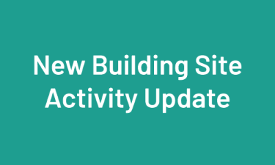 New Building Site Activity Update
