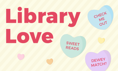 Library Love decorative text with candy hearts