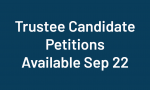 Trustee Candidate Petitions Available September 22