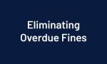 Eliminating Overdue Fines