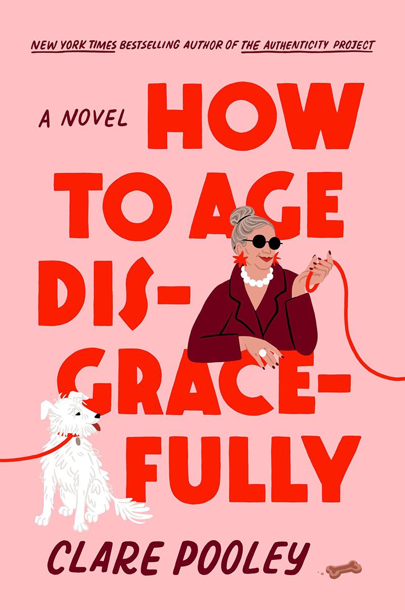 How to Age Disgracefully Book Cover
